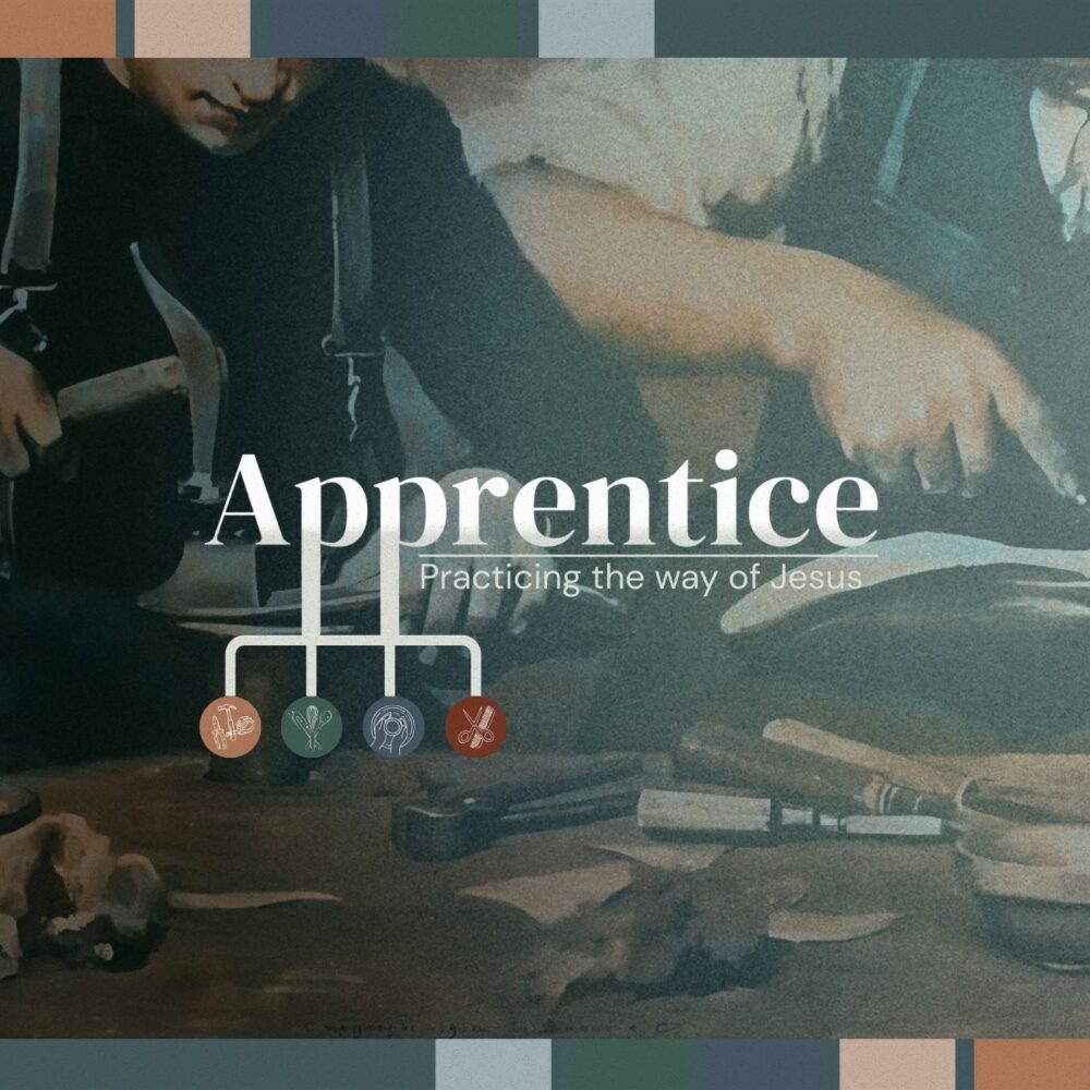 Apprentice - Practicing The Way Of Jesus