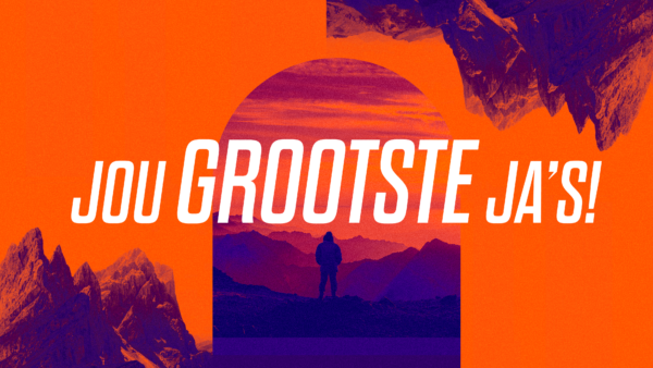 Jou Grootste Ja's