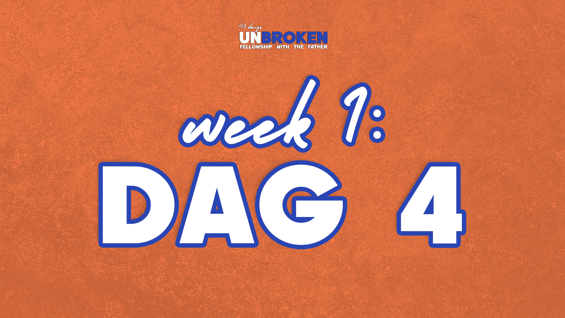 Dag 4