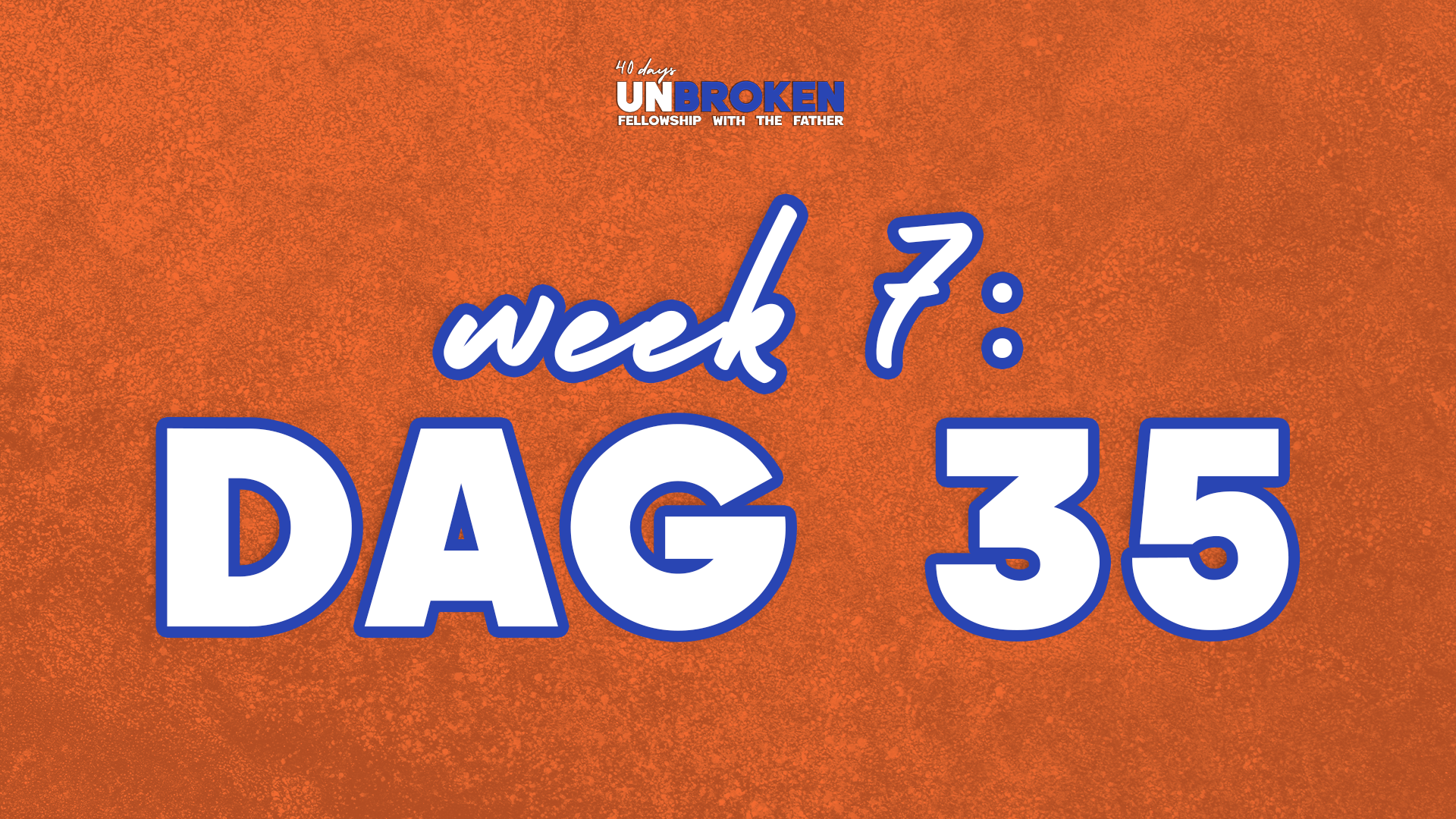 Dag 35