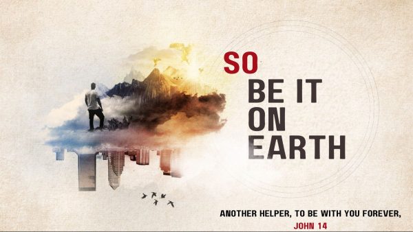 So be it on Earth | Week 2 | Mothers Day Service Image