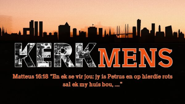 KERKMENS | Deel 2: Die Liggaam Image