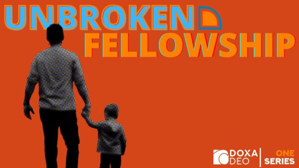 Unbroken Fellowship | Deel 3 Image