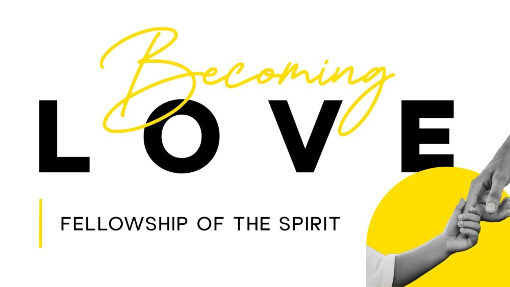Becoming Love